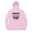 Women's Sarcastic Warning Graphics Printed Hoodies