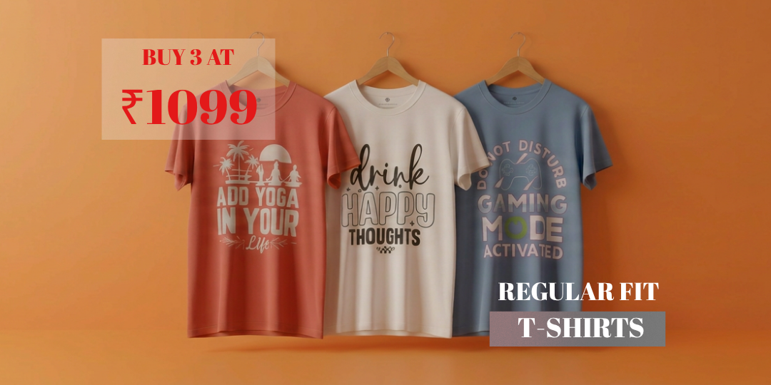 BUY 3 Regular T-Shirts @ 1099