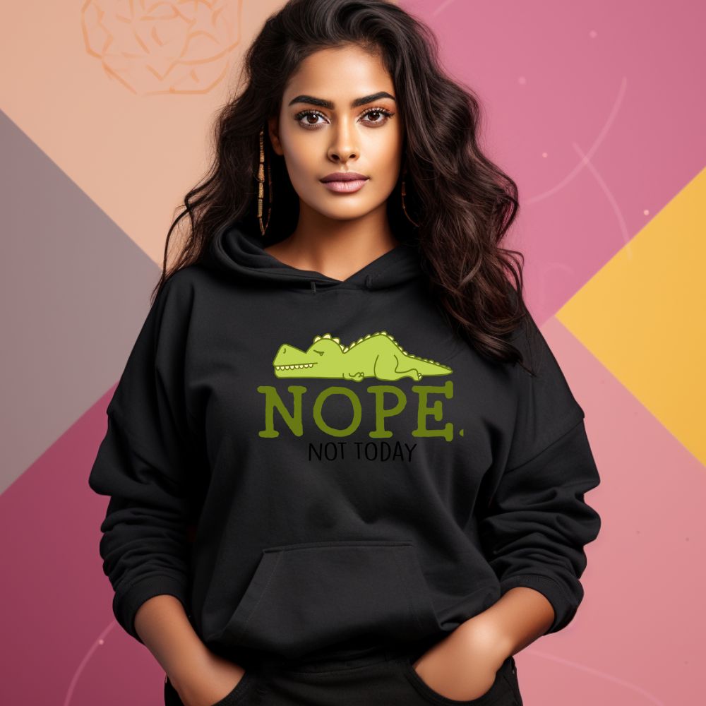 Women's Nope Not Today Sarcastic Quotes Hoodies Main image