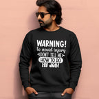 Men's Sarcastic Warning Graphics Printed Sweatshirts