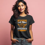 Women's My Husband IS The Hottest Biker I know Graphics Printed T-Shirt