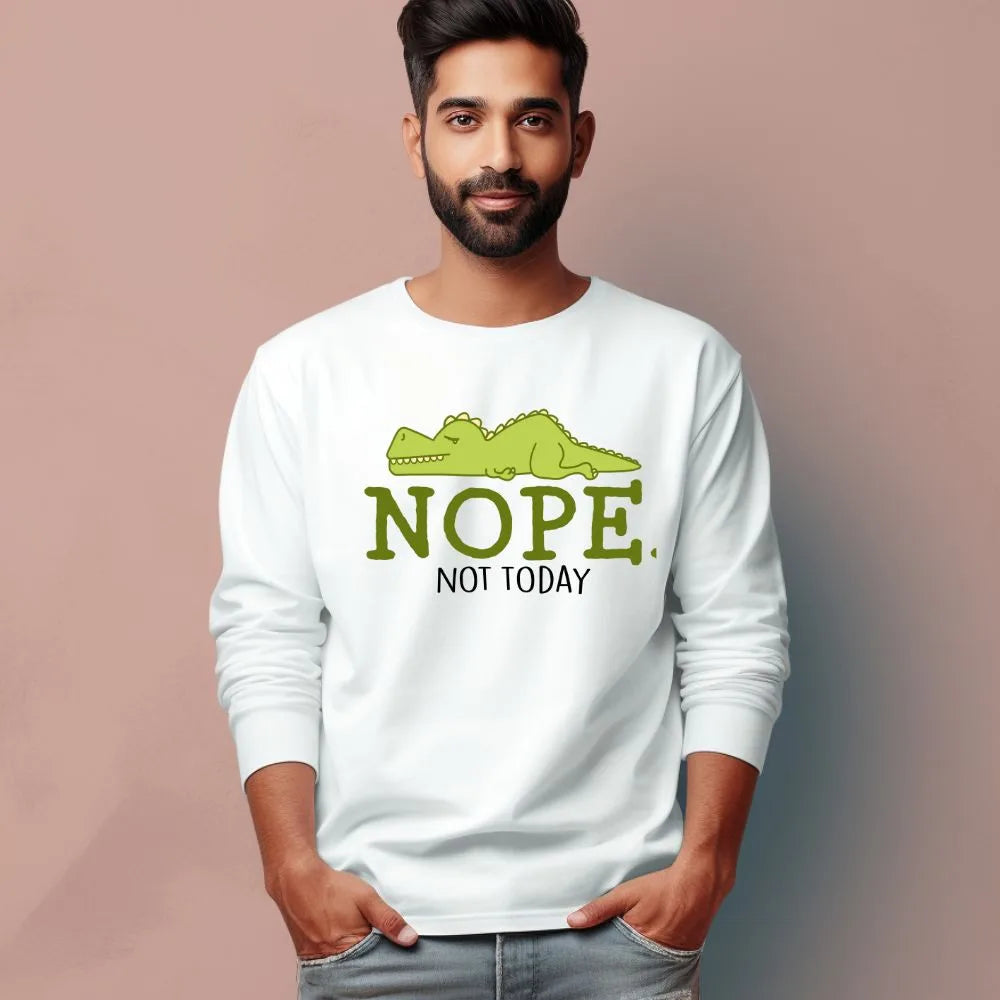 Men's Nope Not Today Sarcastic Quotes Full Sleeve T-Shirt Main image