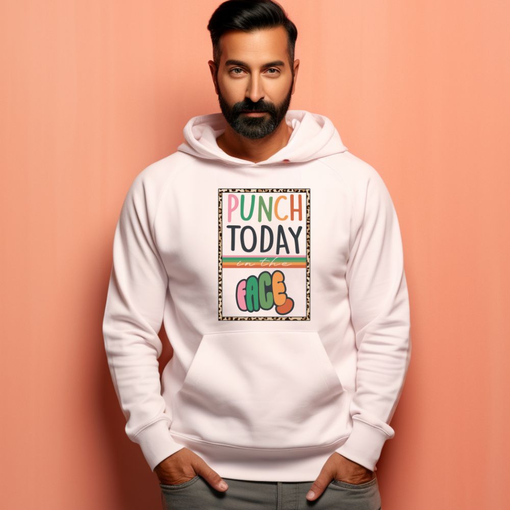 Men's Punch Today In The Face Sarcastic Quotes Hoodies
