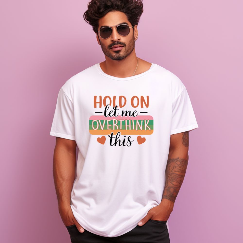 Men's Hold On Let Me Overthink This Sarcastic Quotes Oversized T-Shirt Main image