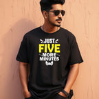 Men's Just Five More Minutes Graphics Printed Oversized T-Shirt