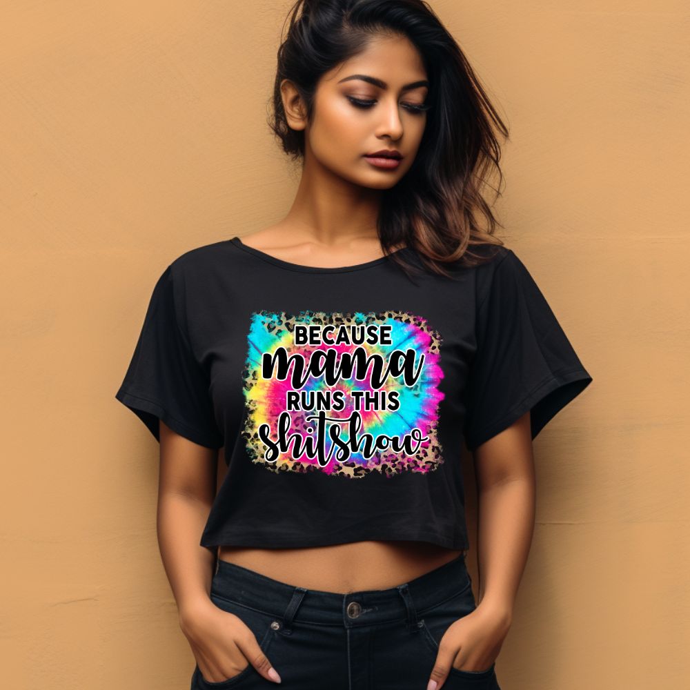 Women's  Because Mama Runs This ShitShow Graphics Printed Crop Tops Main image