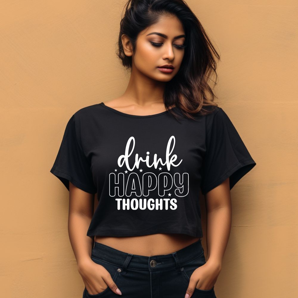 Women's Drink Happy Thoughts Graphics Printed Crop Tops