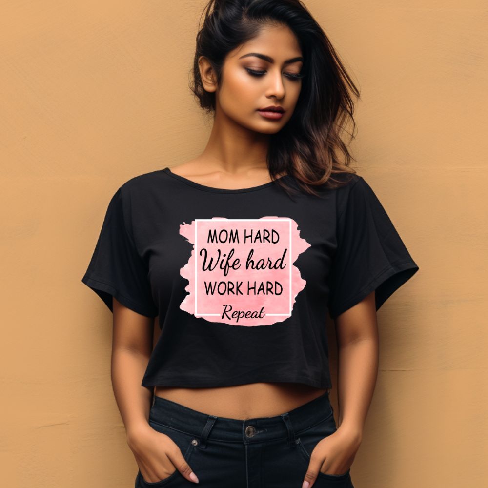 Women's Mom Hard Wife Hard Work Hard Graphics Printed Crop Tops