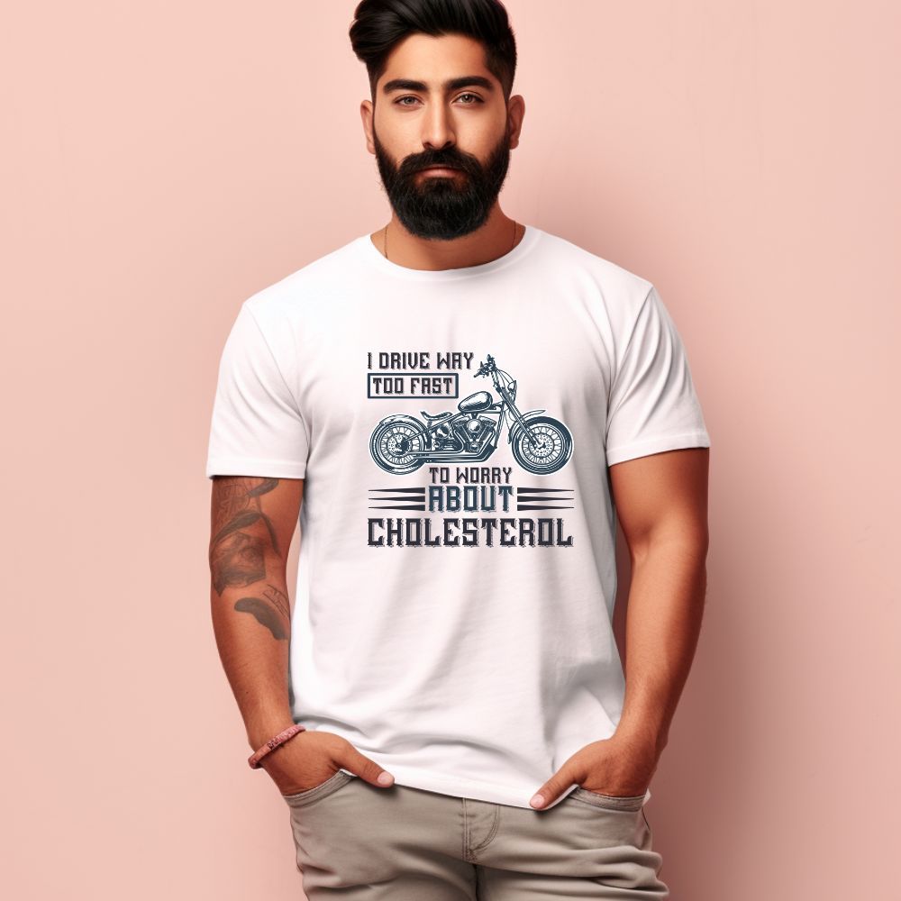 Men's I Drive Way Too Fast To Worry About Cholesterol Design Printed T-Shirt Main image