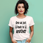Women's One Cat just Leads to Another Quote Printed T-Shirt