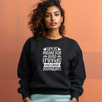 Women's Life Is Meant For Good Friends And Great Adventures Quote Printed Sweatshirts