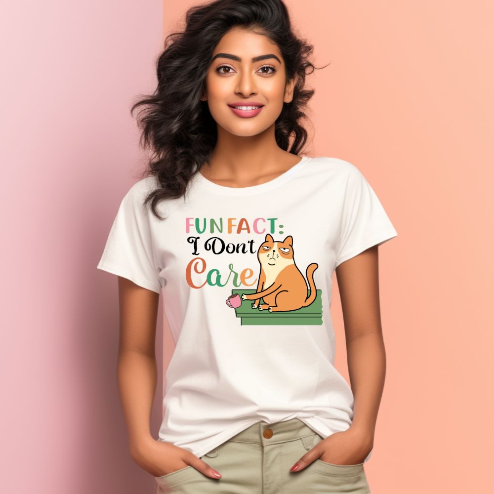 Women's Fun Fact : I Don't Care Sarcastic Quotes T-Shirt