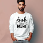 Men's Drink Drank Drunk Quote Printed Full Sleeve T Shirt