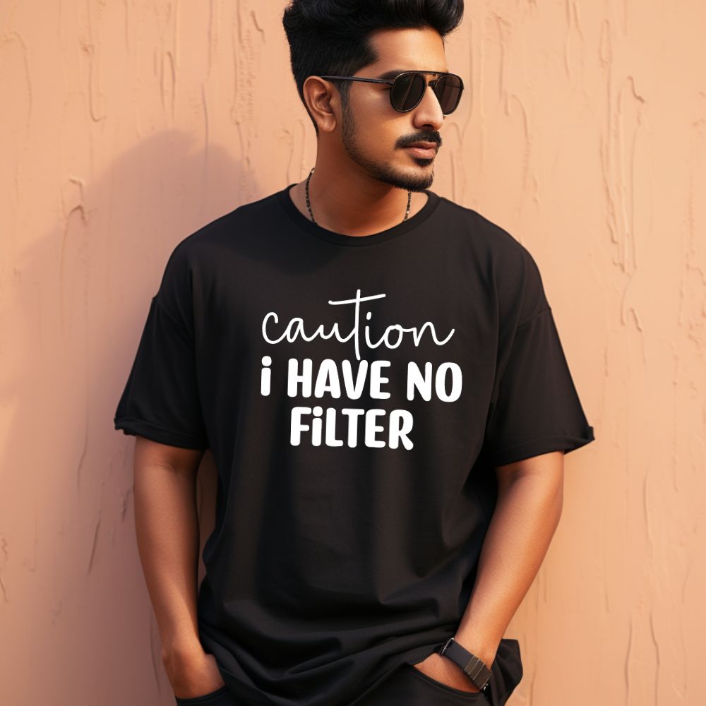 Men's Caution I Have No Filter Design Printed Oversized T-Shirt Main image