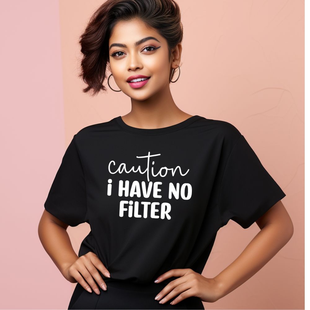 Women's Caution I Have No Filter Graphics Printed Oversized T-Shirt Main image