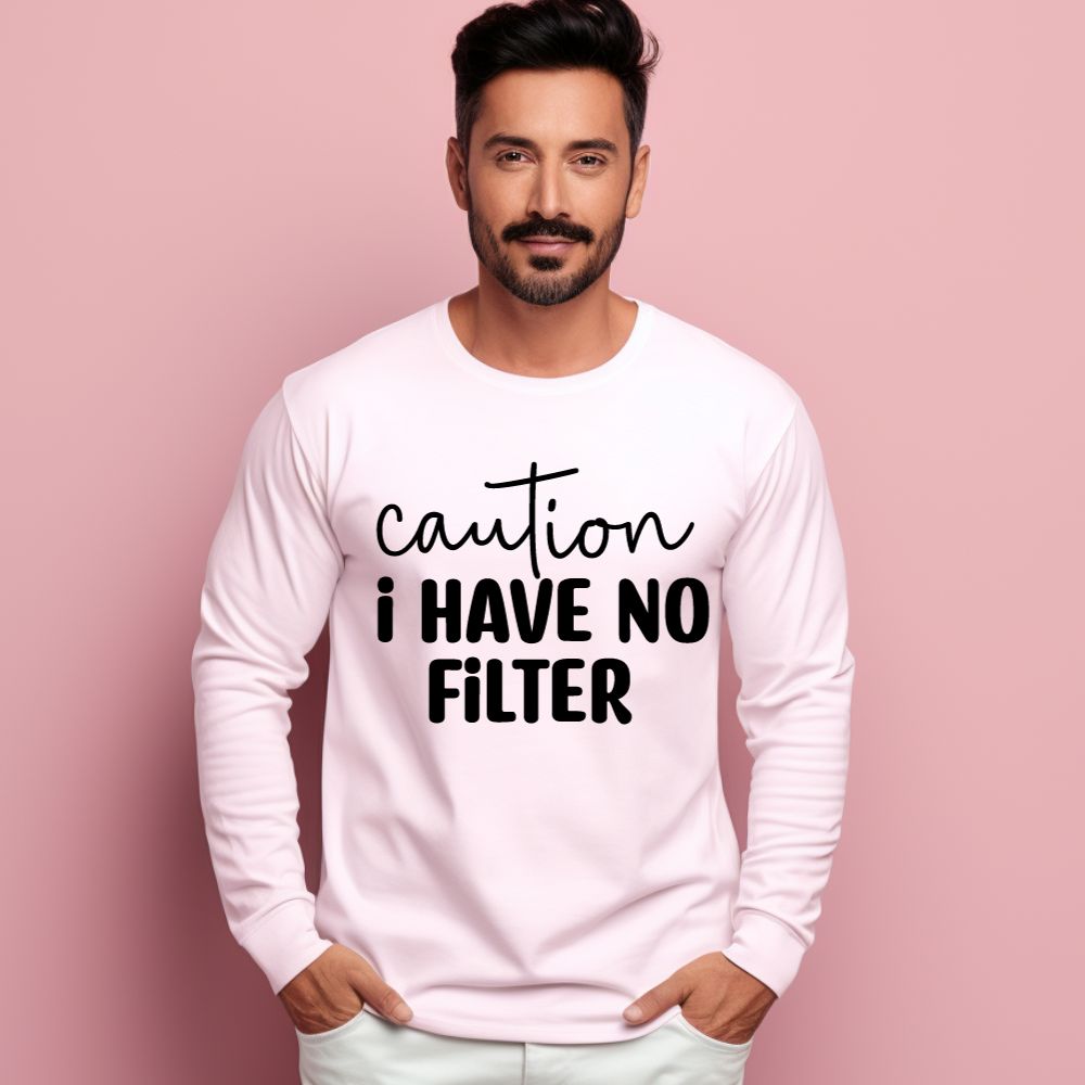 Men's Caution I Have No Filter Graphics Printed Sweatshirts Main image