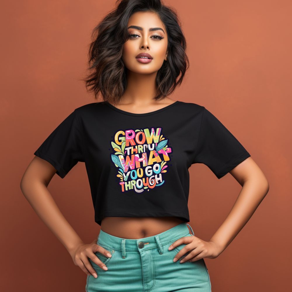Women's Grow Through what you Go Through Graphics Printed Crop Top Main image