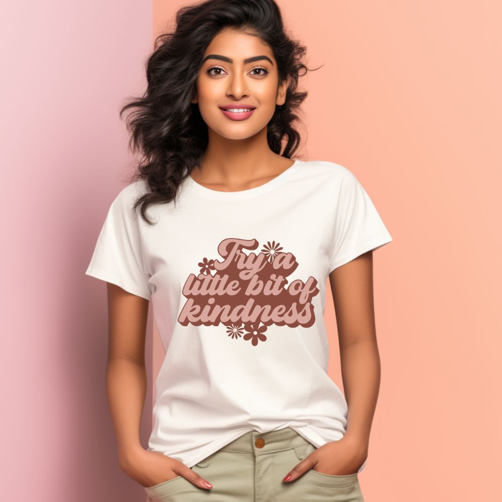 Women's Try a Little bit of Kindness Design Printed T-Shirt