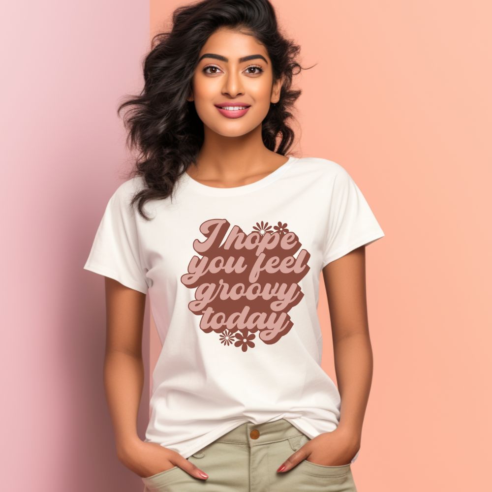 Women's I Hope You Feel Groovy Today Design Printed T-Shirt Main image
