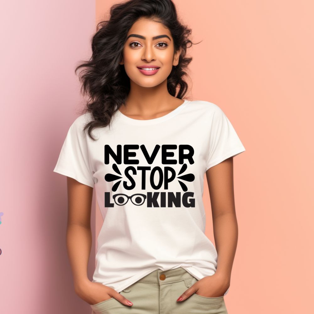Women's Never Stop Looking Design Printed T-Shirt Main image
