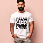 Men's Relax Were Never In Control Design Printed T-Shirt