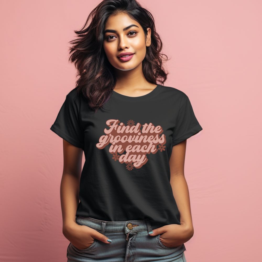 Women's Find The Grooviness in Each Day Design Printed T-Shirt Main image