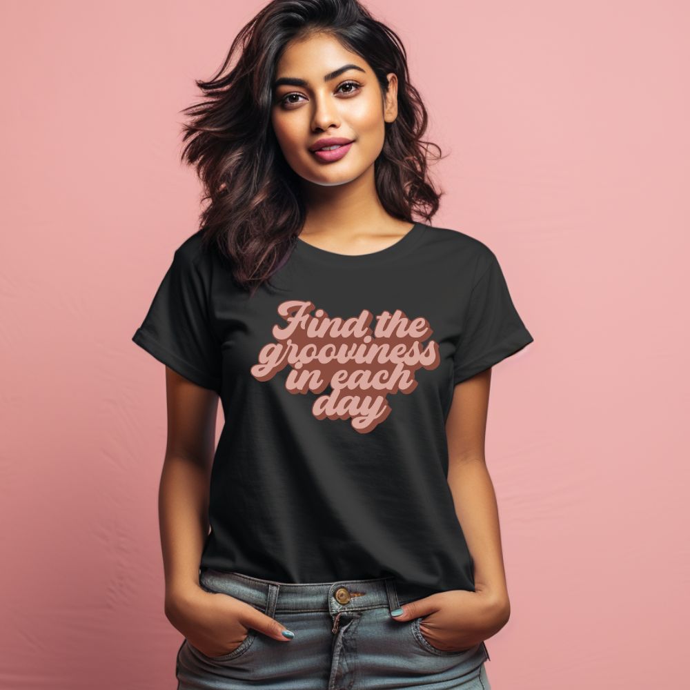 Women's Find The Grooviness in Each Day Design Printed T-Shirt Main image