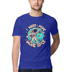 Men's I Need more Space Quote Printed T-Shirt