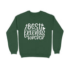 Women's Best Friends Forever Quote Printed Sweatshirt