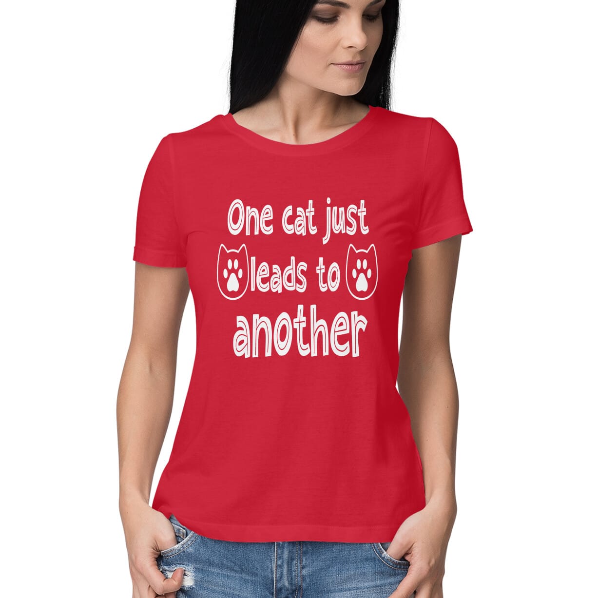 Women's One Cat just Leads to Another Quote Printed T-Shirt