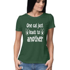 Women's One Cat just Leads to Another Quote Printed T-Shirt