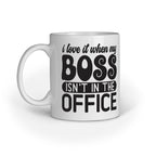 Sarcastic Office Quote Printed Mugs