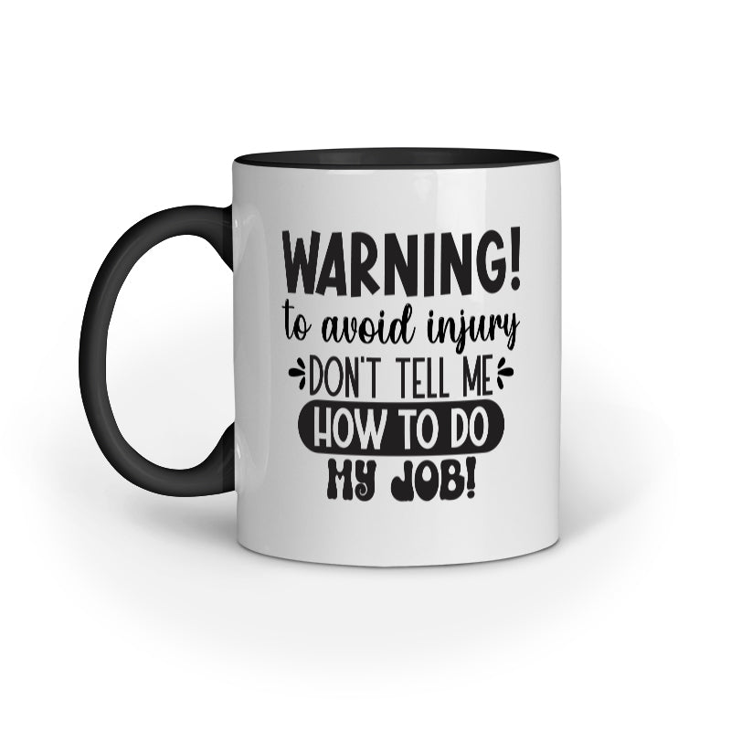 To Avoid Injury Quote Printed Mugs from Creativeya