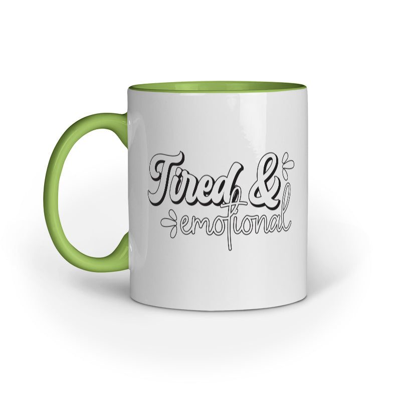 Tired and Emotional Quote Printed Mugs from Creativeya