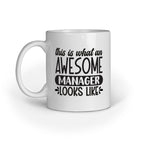 The Awesome Manager Looks Like Quote Printed Mugs from Creativeya