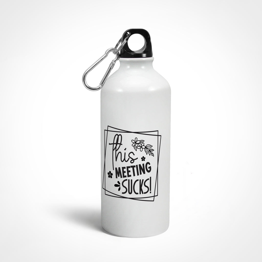 This Meeting Sucks Graphics Printed Sipper Bottles from Creativeya