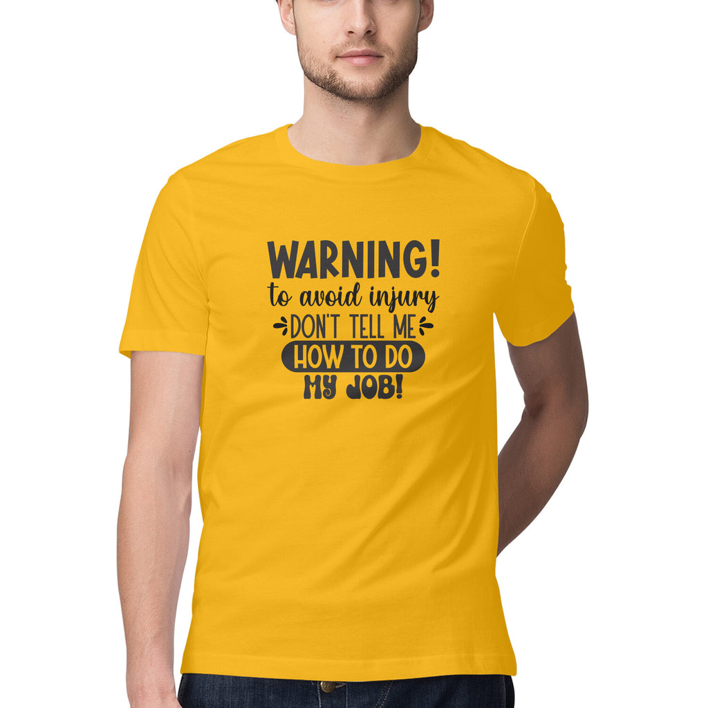 Men's Sarcastic Warning Design Printed T-Shirt