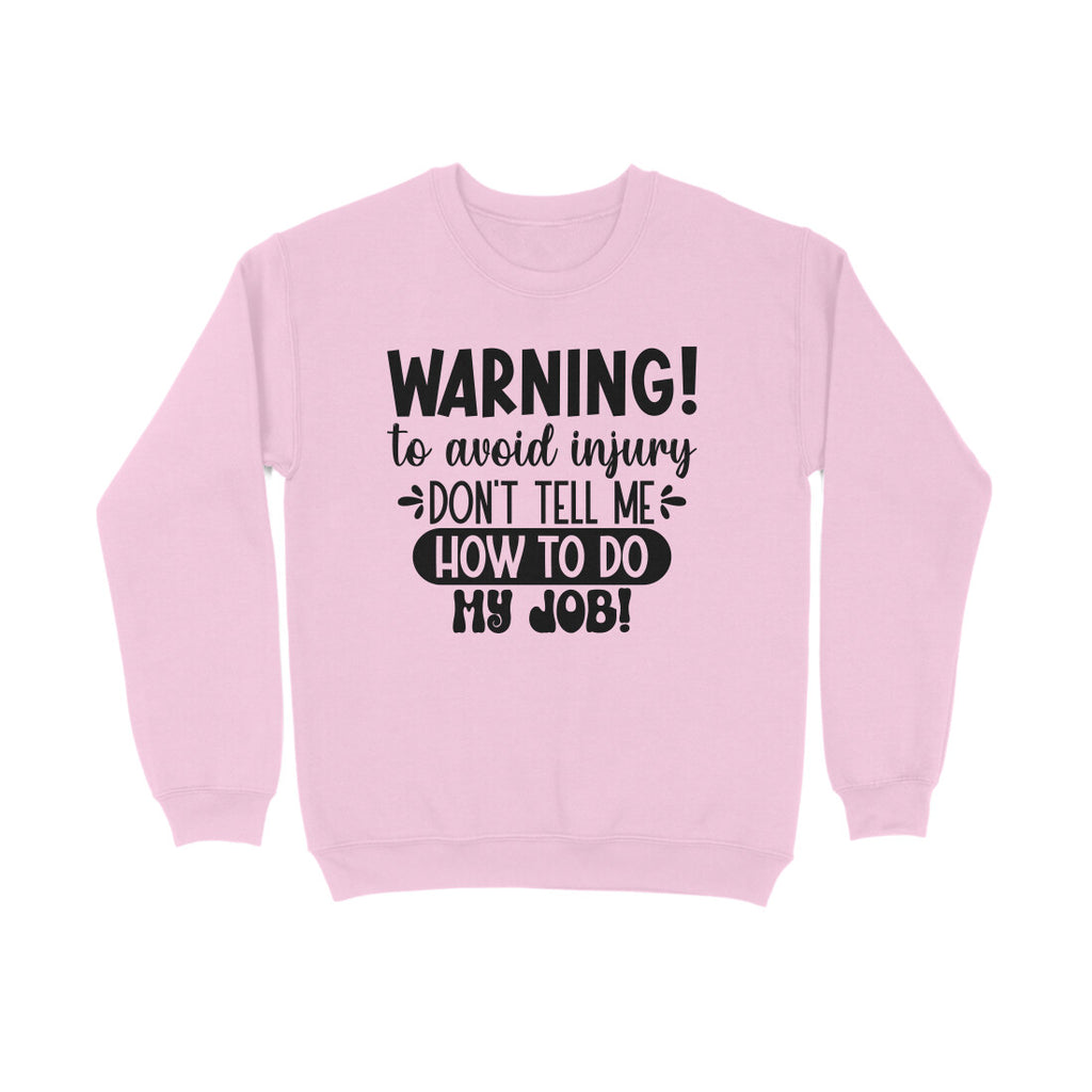 Men's Sarcastic Warning Graphics Printed Sweatshirts