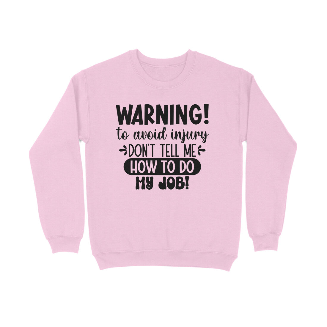Men's Sarcastic Warning Graphics Printed Sweatshirts