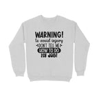 Men's Sarcastic Warning Graphics Printed Sweatshirts