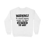 Men's Sarcastic Warning Graphics Printed Sweatshirts