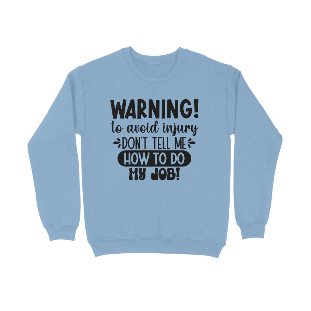 Men's Sarcastic Warning Graphics Printed Sweatshirts