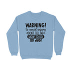 Men's Sarcastic Warning Graphics Printed Sweatshirts