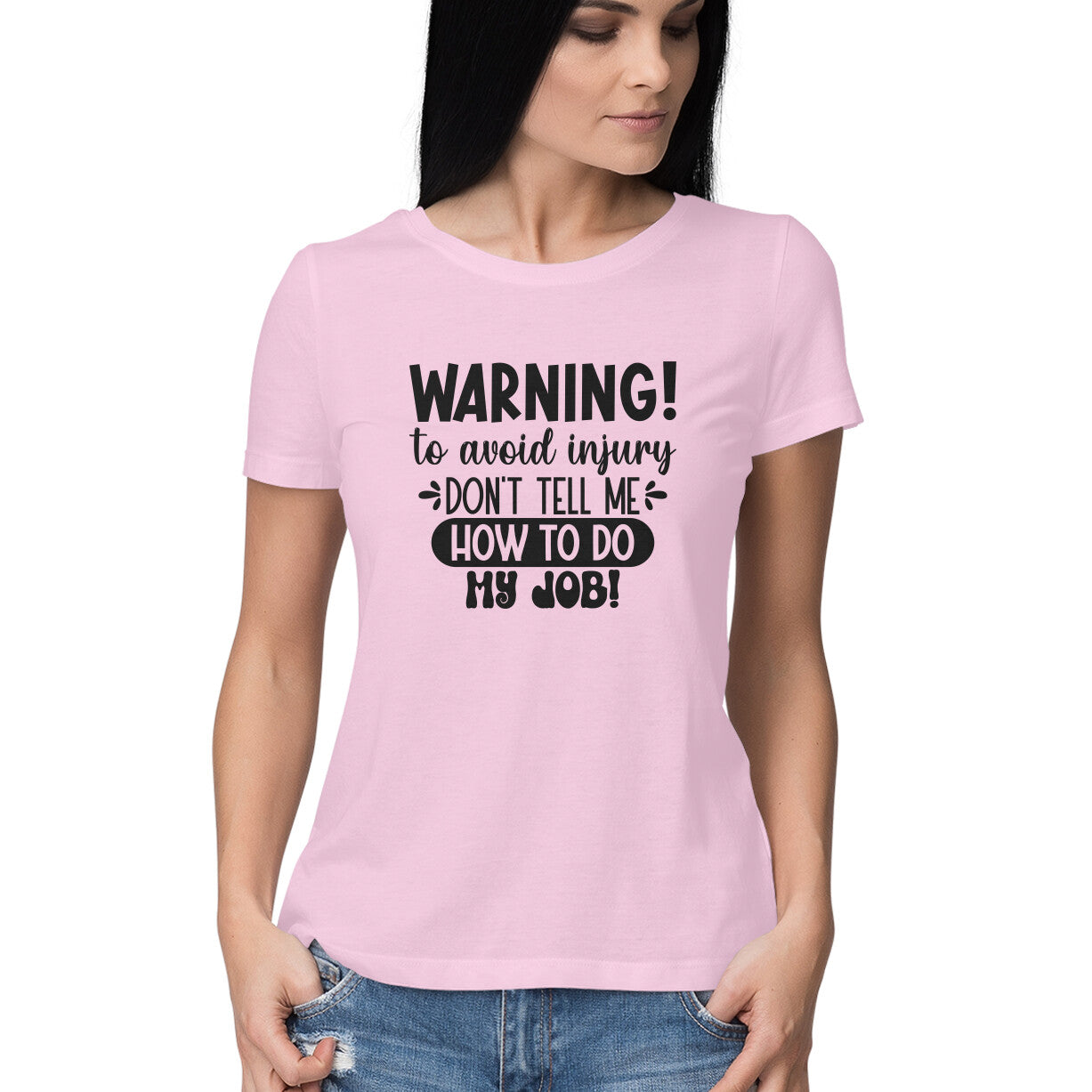 Women's Sarcastic Warning Graphics Printed T-Shirt