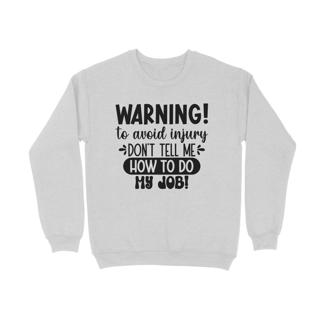 Women's Sarcastic Warning Graphics Printed Sweatshirts