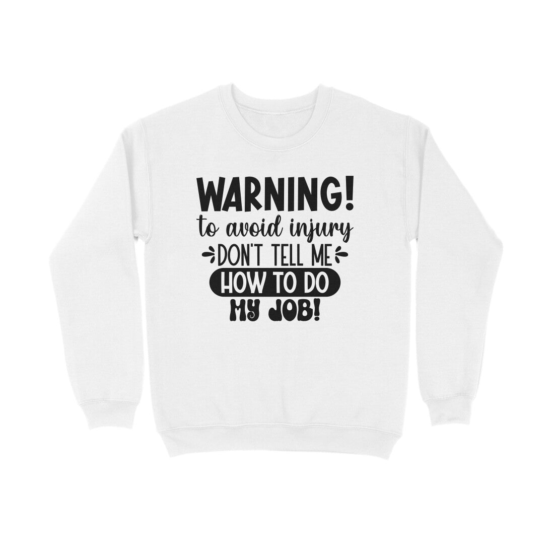 Women's Sarcastic Warning Graphics Printed Sweatshirts