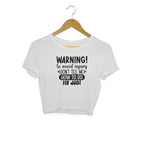 Women's Sarcastic Warning Graphics Printed Crop Tops