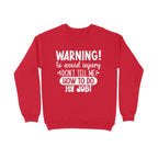 Men's Sarcastic Warning Graphics Printed Sweatshirts