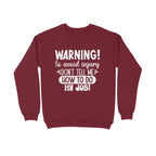 Men's Sarcastic Warning Graphics Printed Sweatshirts