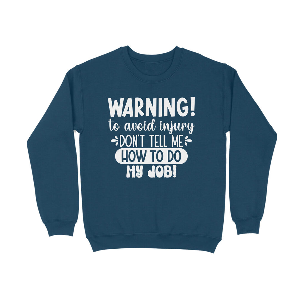 Men's Sarcastic Warning Graphics Printed Sweatshirts